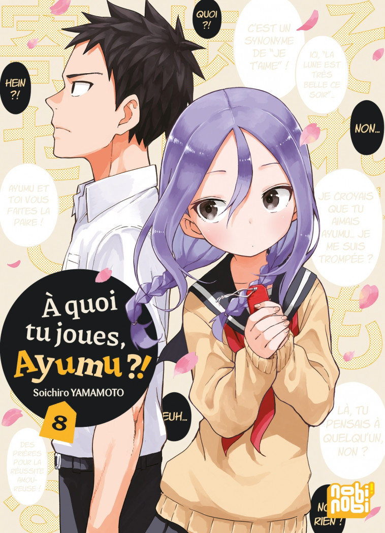 A quoi tu joues, Ayumu ?! T08 - Yamamoto Soichiro - NOBI NOBI