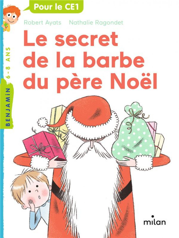 LE SECRET DE LA BARBE DU PERE NOEL - AYATS/RAGONDET - MILAN