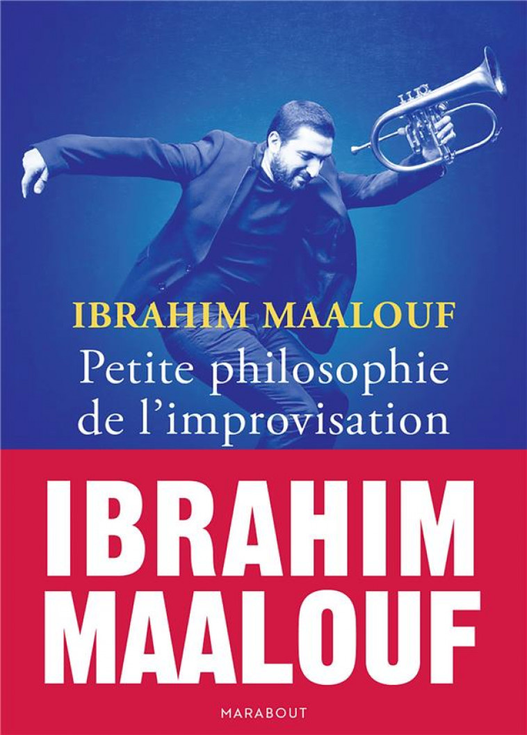 PETITE PHILOSOPHIE DE L-IMPROVISATION - MAALOUF IBRAHIM - MARABOUT