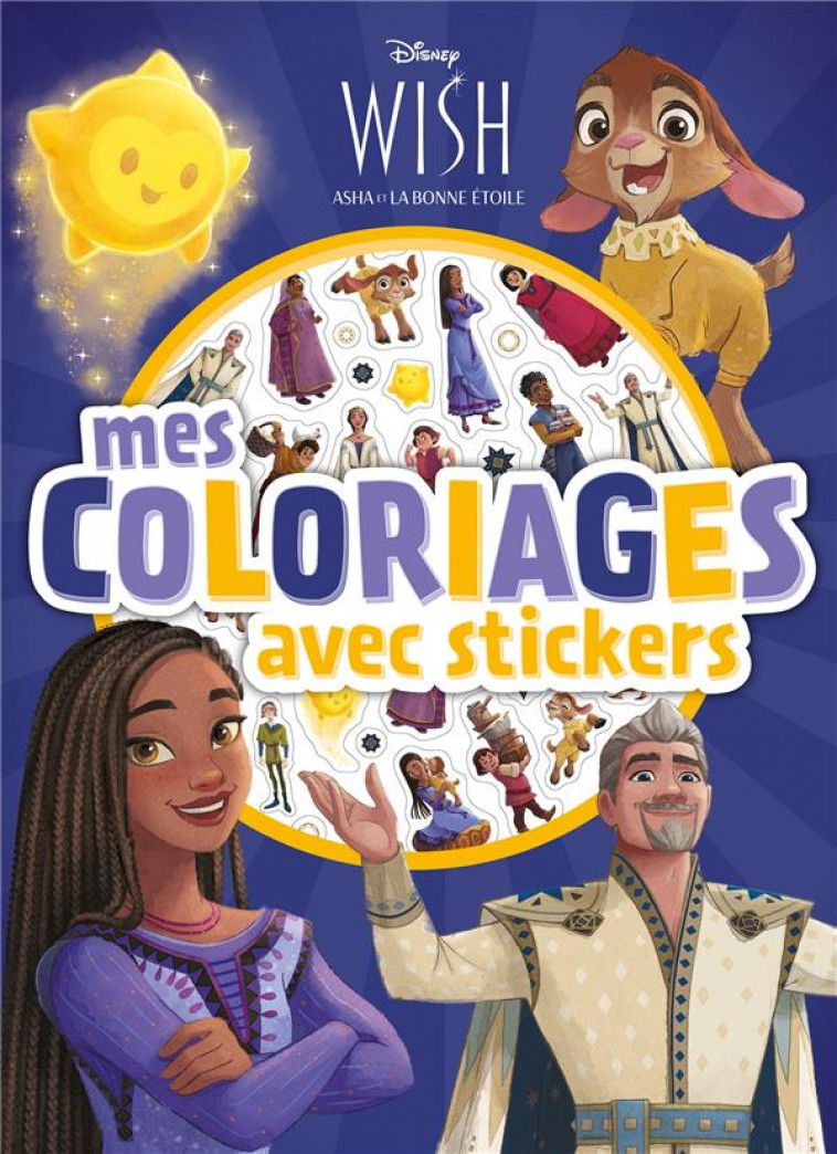 WISH, ASHA ET LA BONNE ETOILE - MES COLORIAGES AVEC STICKERS - DISNEY - XXX - HACHETTE