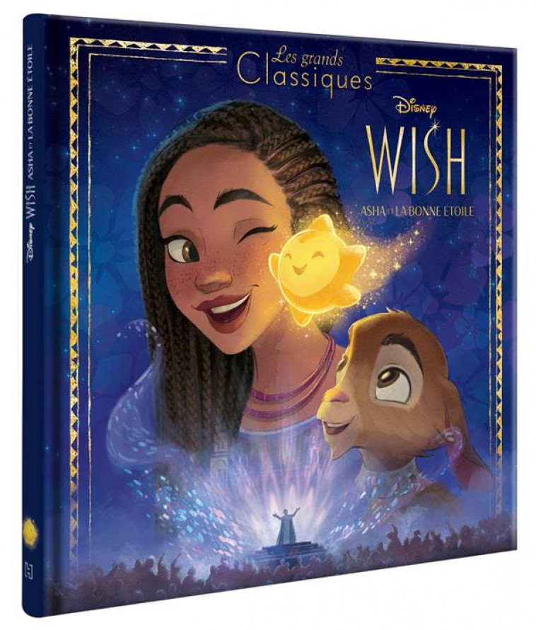 WISH, ASHA ET LA BONNE ETOILE - LES GRANDS CLASSIQUES - L-HISTOIRE DU FILM - XXX - HACHETTE