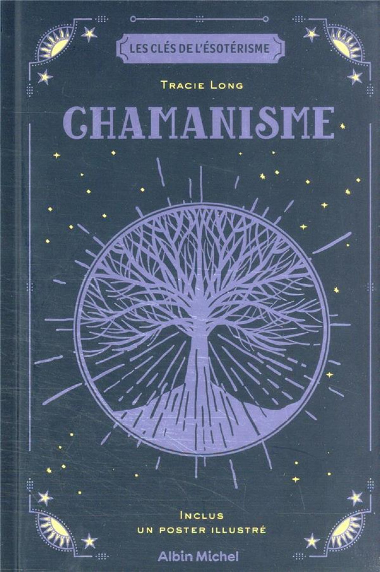 LES CLES DE L-ESOTERISME - CHAMANISME - LONG TRACY - ALBIN MICHEL