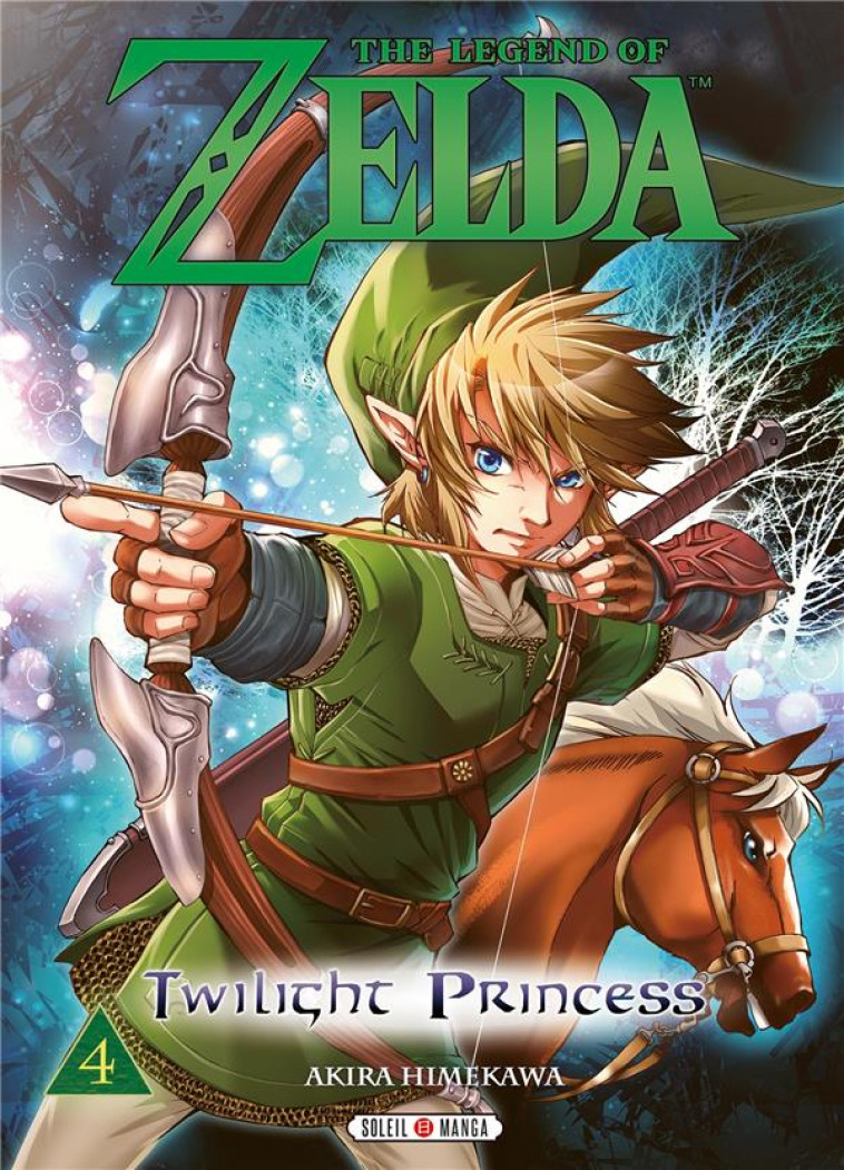 THE LEGEND OF ZELDA - TWILIGHT PRINCESS T04 - NINTENDO/HIMEKAWA - Soleil Productions