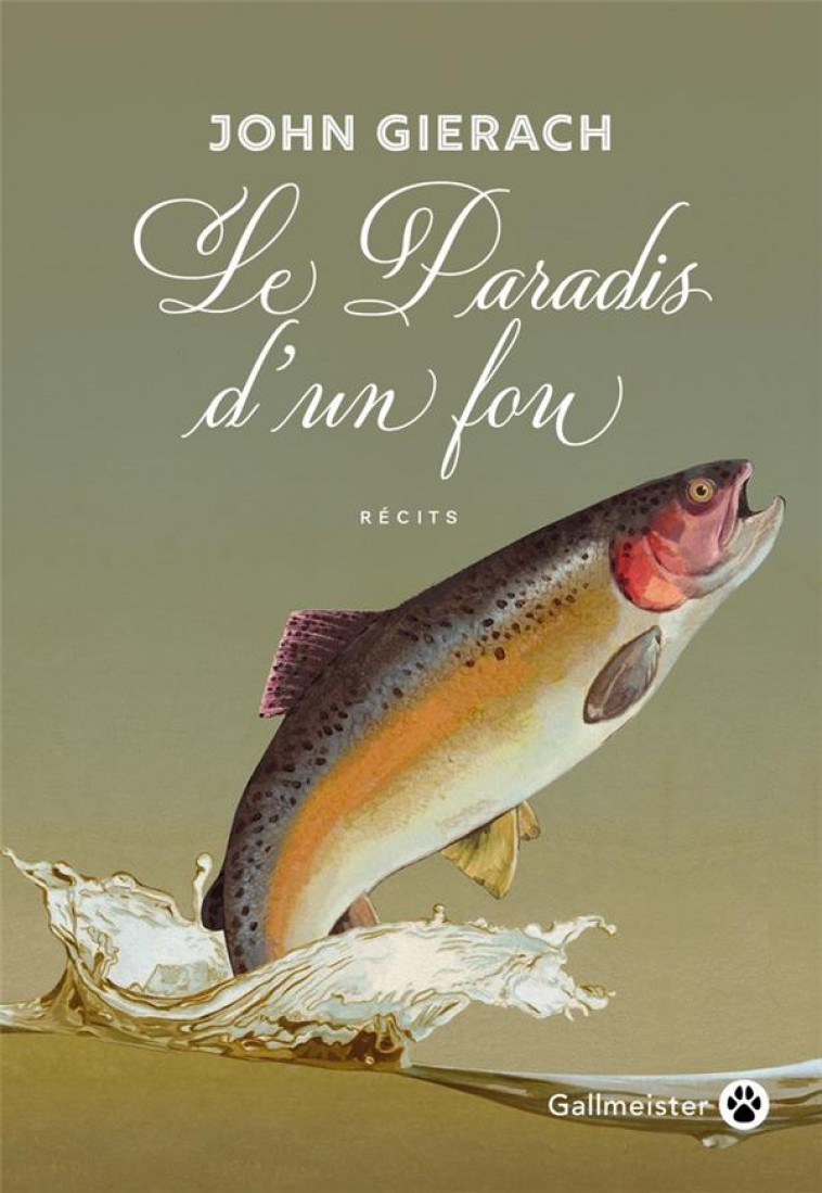 LE PARADIS D-UN FOU - GIERACH JOHN - GALLMEISTER