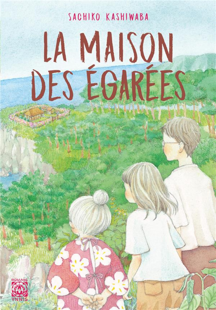 LA MAISON DES EGAREES - KASHIWABA SACHIKO - YNNIS