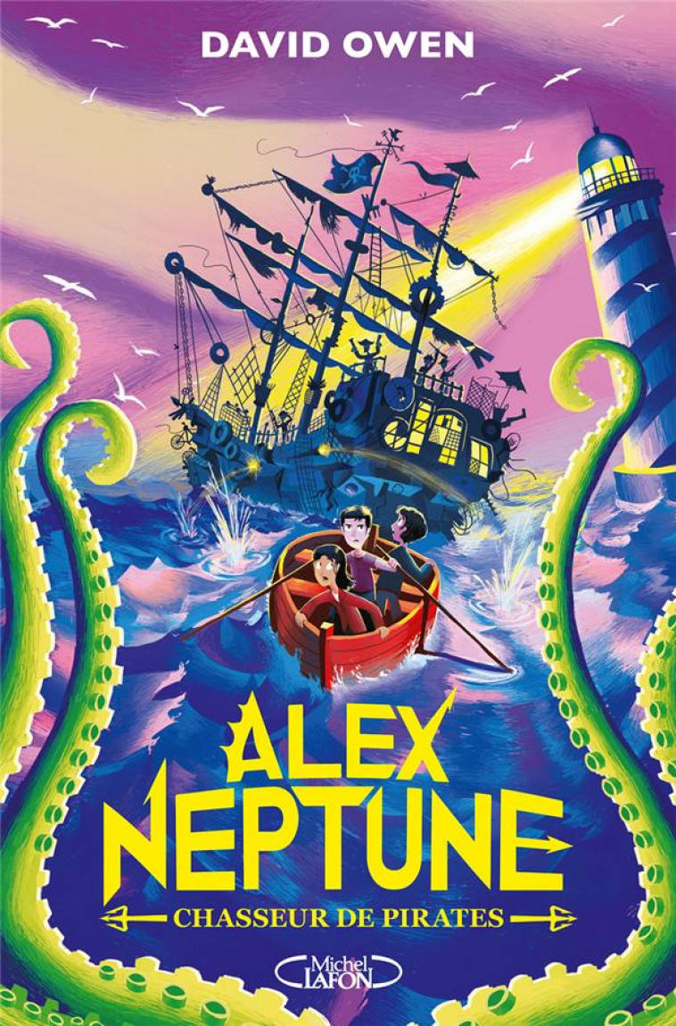 ALEX NEPTUNE - TOME 2 CHASSEUR DE PIRATES - OWEN/ERMOS - MICHEL LAFON