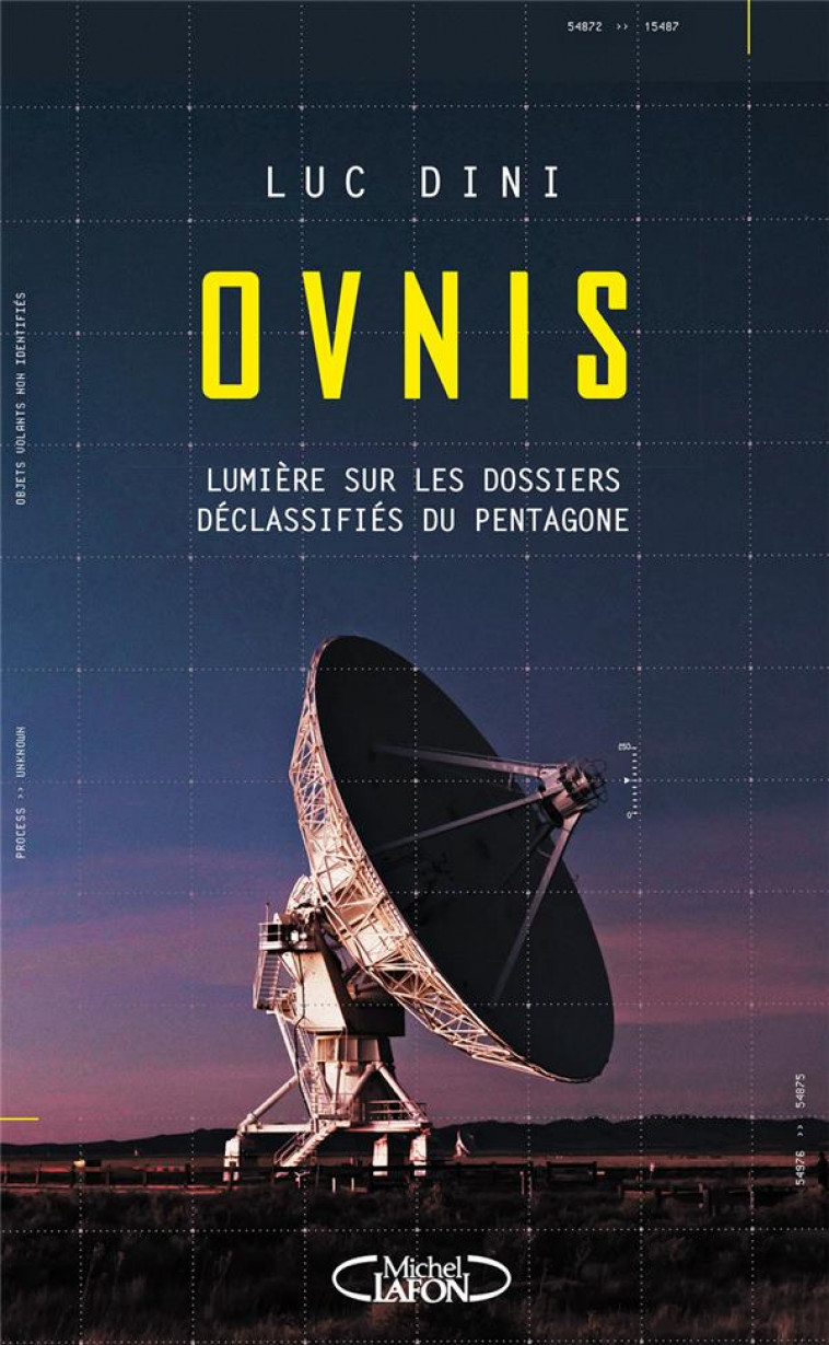 OVNIS - LUMIERE SUR LES DOSSIERS DECLASSIFIES DU PENTAGONE - DINI/BESCOND - MICHEL LAFON