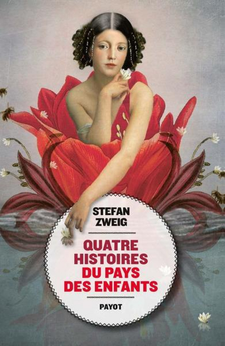 QUATRE HISTOIRES DU PAYS DES ENFANTS - ZWEIG STEFAN - PAYOT POCHE