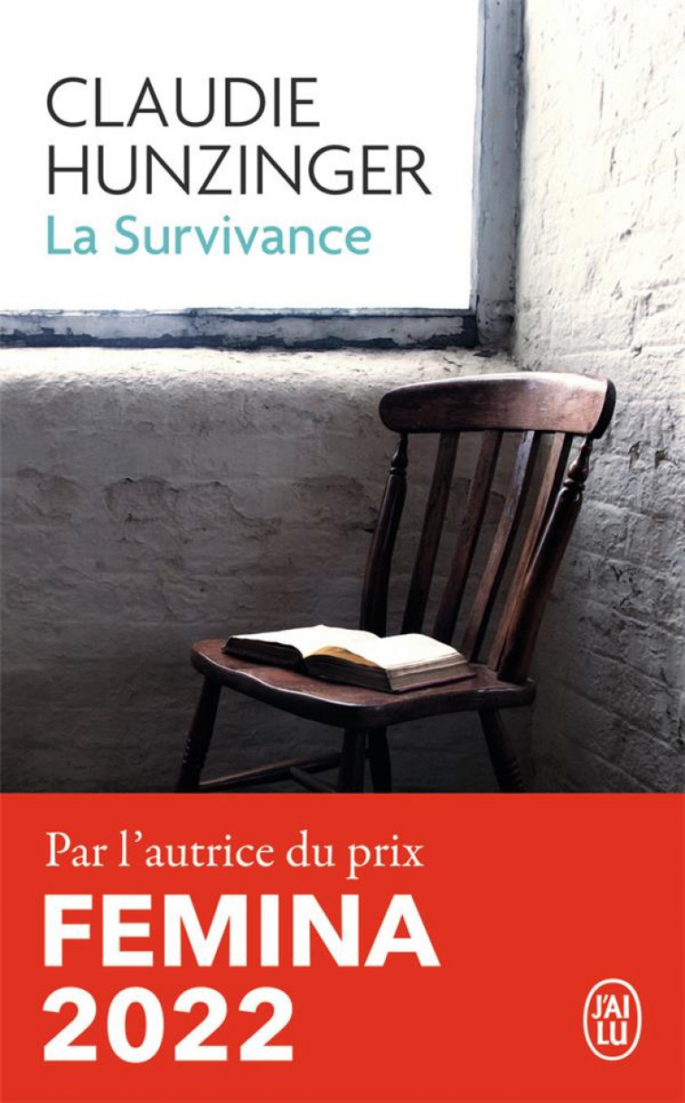 LA SURVIVANCE - HUNZINGER CLAUDIE - J'ai lu