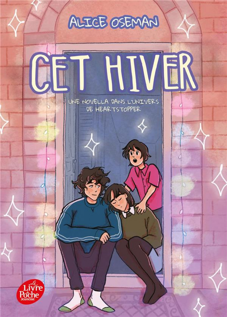 CET HIVER - UNE NOVELLA DANS L-UNIVERS DE HEARTSTOPPER - OSEMAN ALICE - HACHETTE