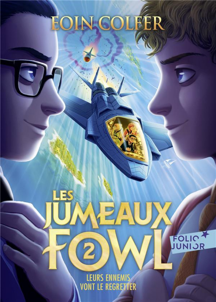 LES JUMEAUX FOWL - VOL02 - LEURS ENNEMIS VONT LE REGRETTER - COLFER EOIN - GALLIMARD