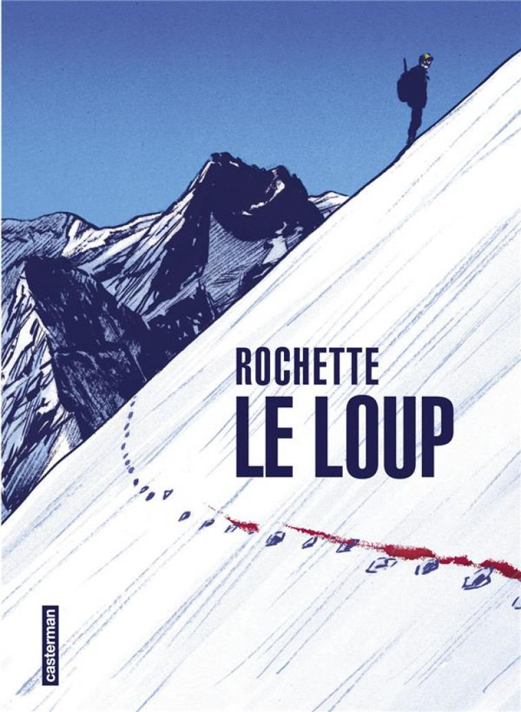 LE LOUP - ROCHETTE - CASTERMAN