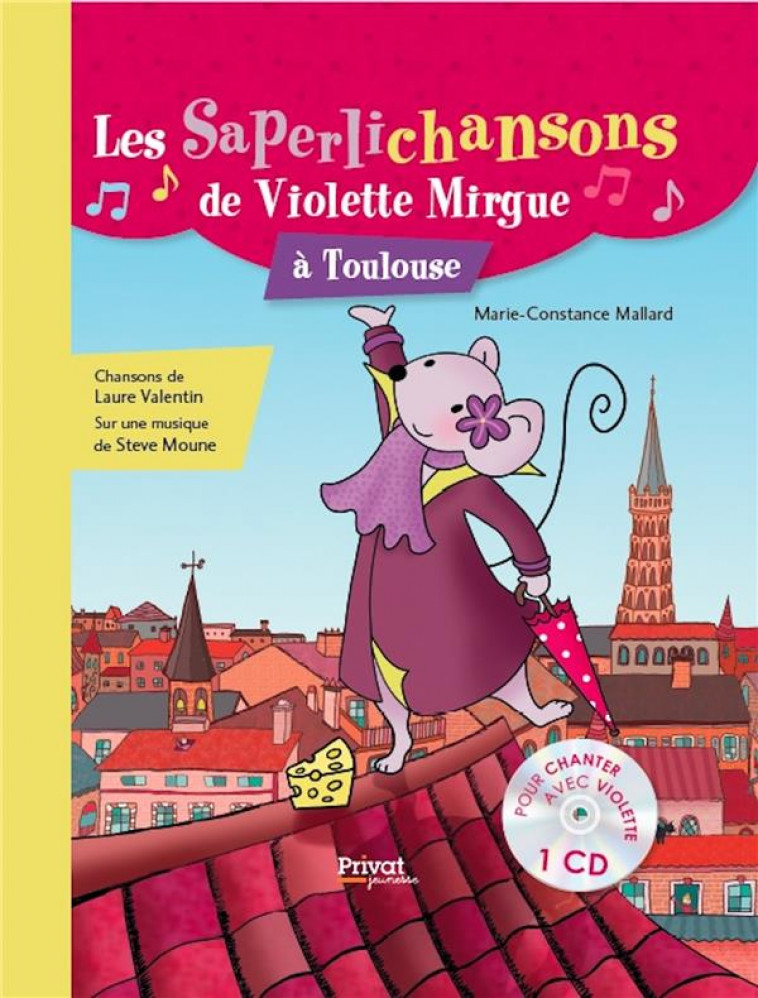 LES SAPERLICHANSONS DE  VIOLETTE MIRGUE A TOULOUSE - MALLARD/MOUNE - PRIVAT