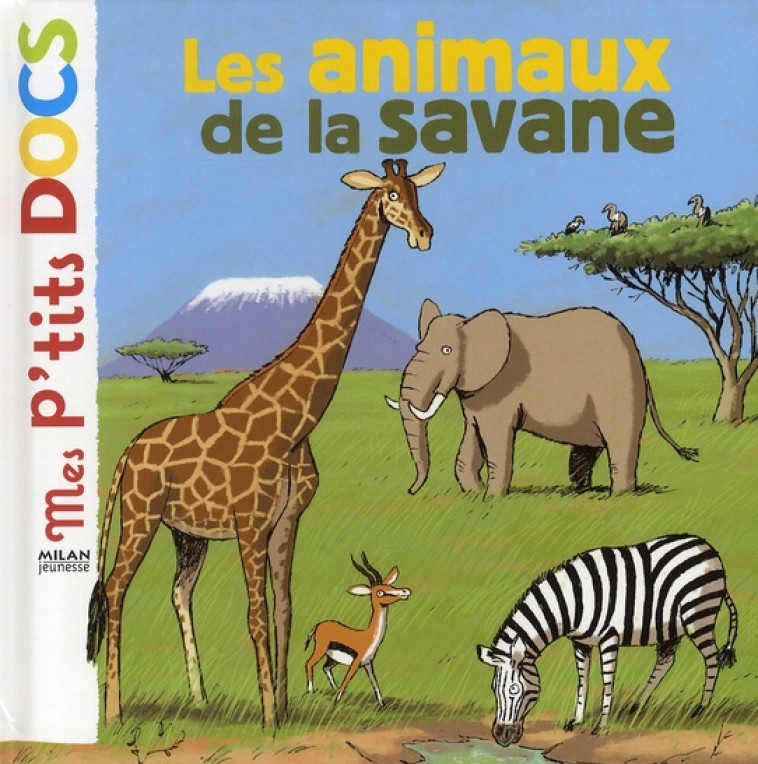 LES ANIMAUX DE LA SAVANE - LEDU/GASTE - BD Kids