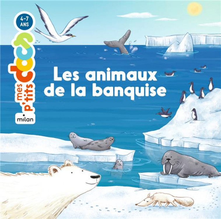 LES ANIMAUX DE LA BANQUISE - LEDU/VAUFREY - BD Kids