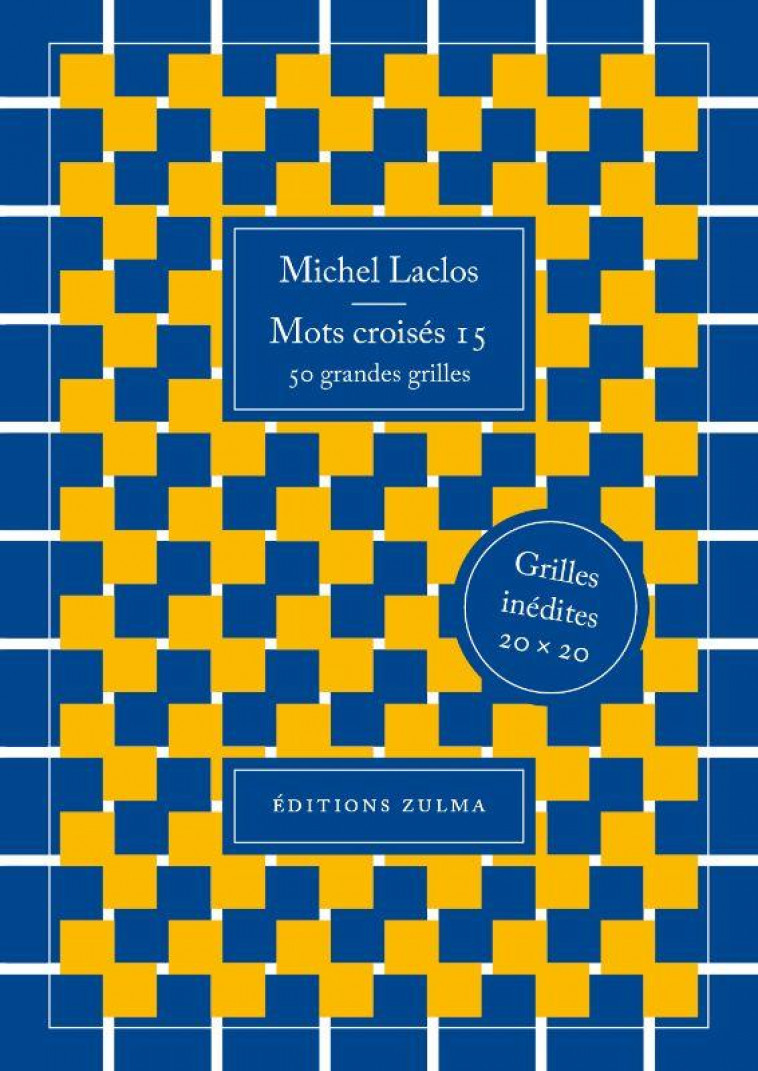 MOTS CROISES 15 - LACLOS MICHEL - ZULMA