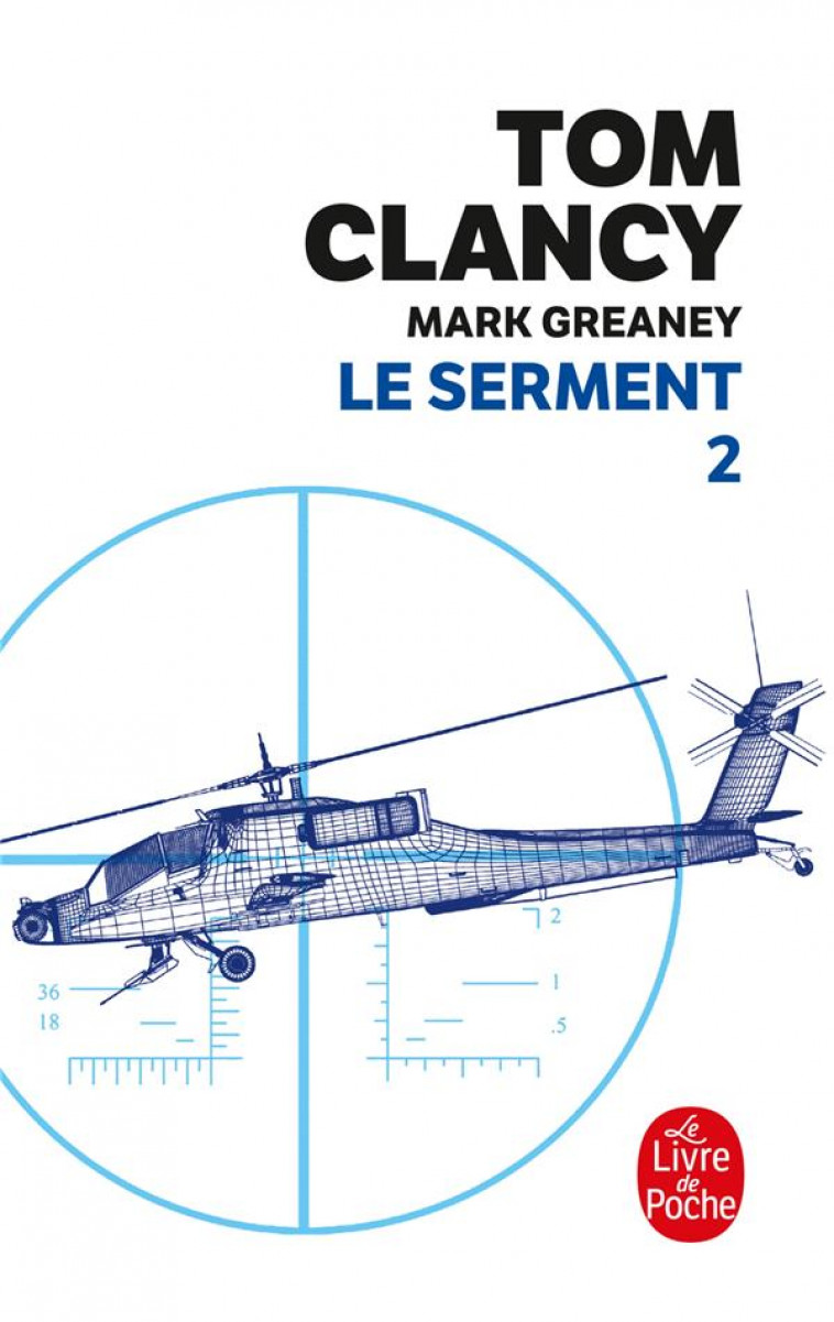 LE SERMENT TOME 2 - CLANCY/GREANEY - LGF/Livre de Poche