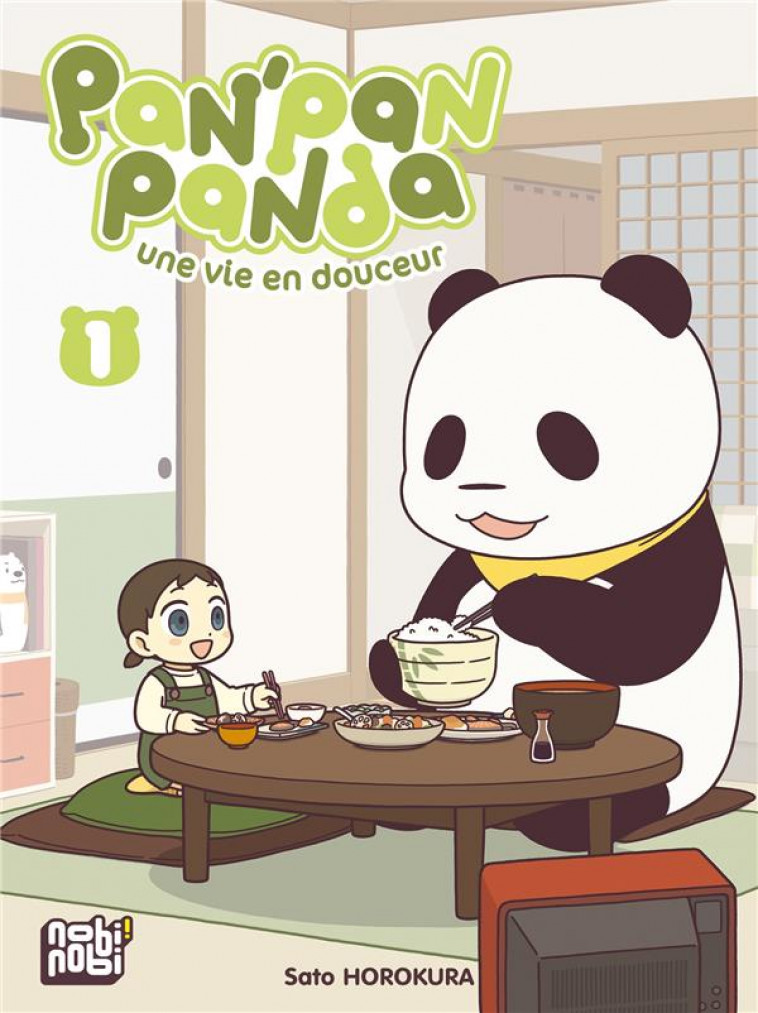 PAN-PAN PANDA, UNE VIE EN DOUCEUR T01 - HOROKURA SATO - NOBI NOBI