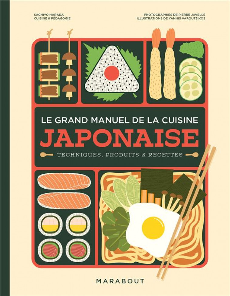 LE GRAND MANUEL DE LA CUISINE JAPONAISE - TECHNIQUES, PRODUITS & RECETTES - HARADA/JAVELLE - MARABOUT