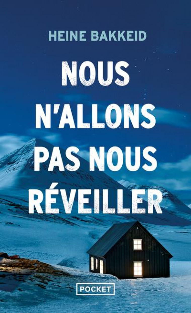 NOUS N-ALLONS PAS NOUS REVEILLER - TOME 3 - VOL03 - BAKKEID HEINE - POCKET