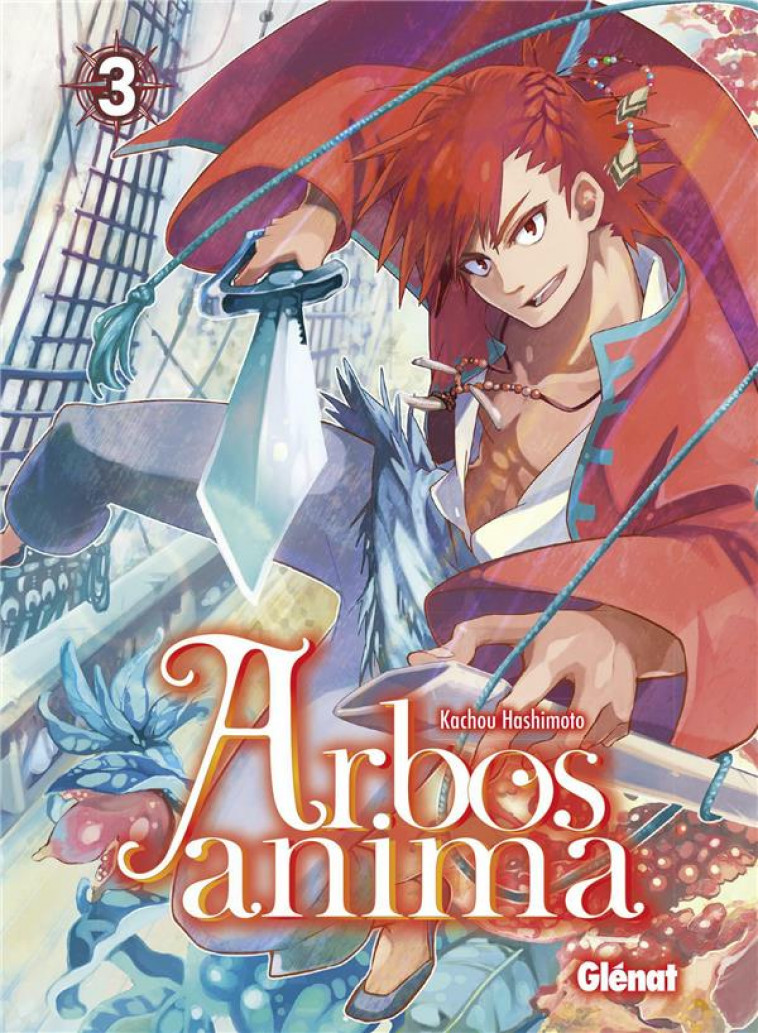 ARBOS ANIMA - TOME 03 - HASHIMOTO KACHOU - Glénat