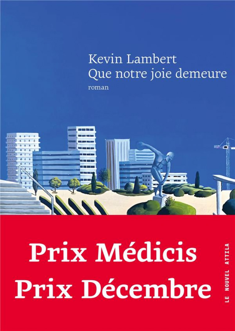 QUE NOTRE JOIE DEMEURE (PRIX MEDICIS, PRIX DECEMBRE) - LAMBERT KEVIN - BLACKLEPHANT