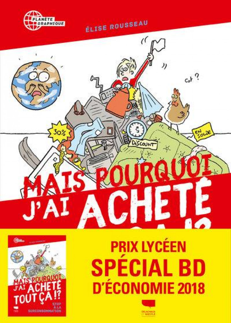 MAIS POURQUOI J-AI ACHETE TOUT CA ! ? - STOP A LA SURCONSOMMATION - ROUSSEAU ELISE - DELACHAUX