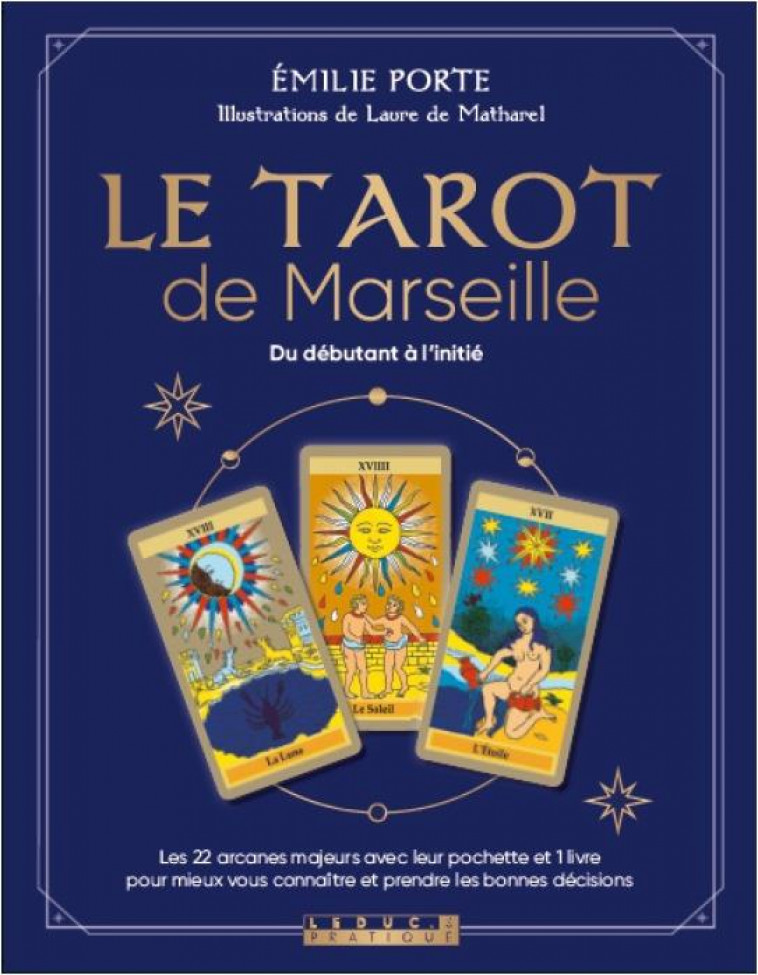 LE TAROT DE MARSEILLE - DU DEBUTANT A L-INITIE 22 CARTES AVEC LEUR POCHETTE ET 1 LIVRE - PORTE EMILIE - QUOTIDIEN MALIN