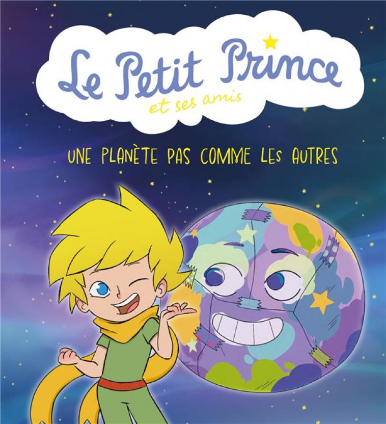 LE PETIT PRINCE ET SES AMIS : UNE PLANETE PAS COMME LES AUTRES - XXX - PANINI