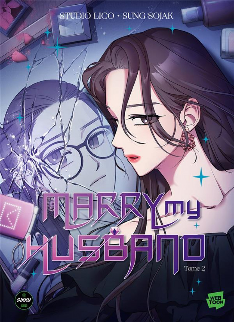 MARRY MY HUSBAND - TOME 2 - SOJAK/STUDIO LICO - MICHEL LAFON