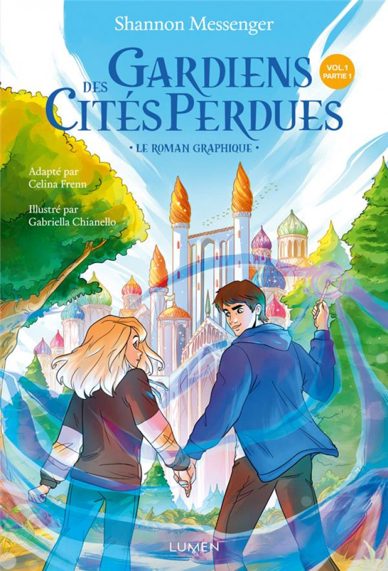 GARDIENS DES CITES PERDUES - LE ROMAN GRAPHIQUE - TOME 1 - MESSENGER SHANNON - LUMEN