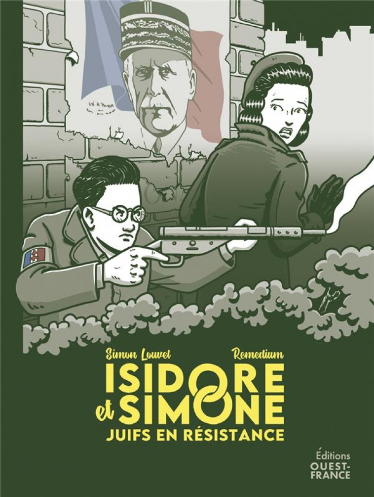 ISIDORE ET SIMONE, JUIFS EN RESISTANCE - LOUVET/REMEDIUM - OUEST FRANCE