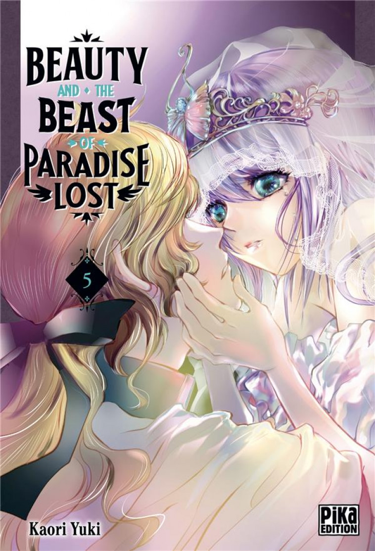 BEAUTY AND THE BEAST OF PARADISE LOST T05 - YUKI KAORI - PIKA