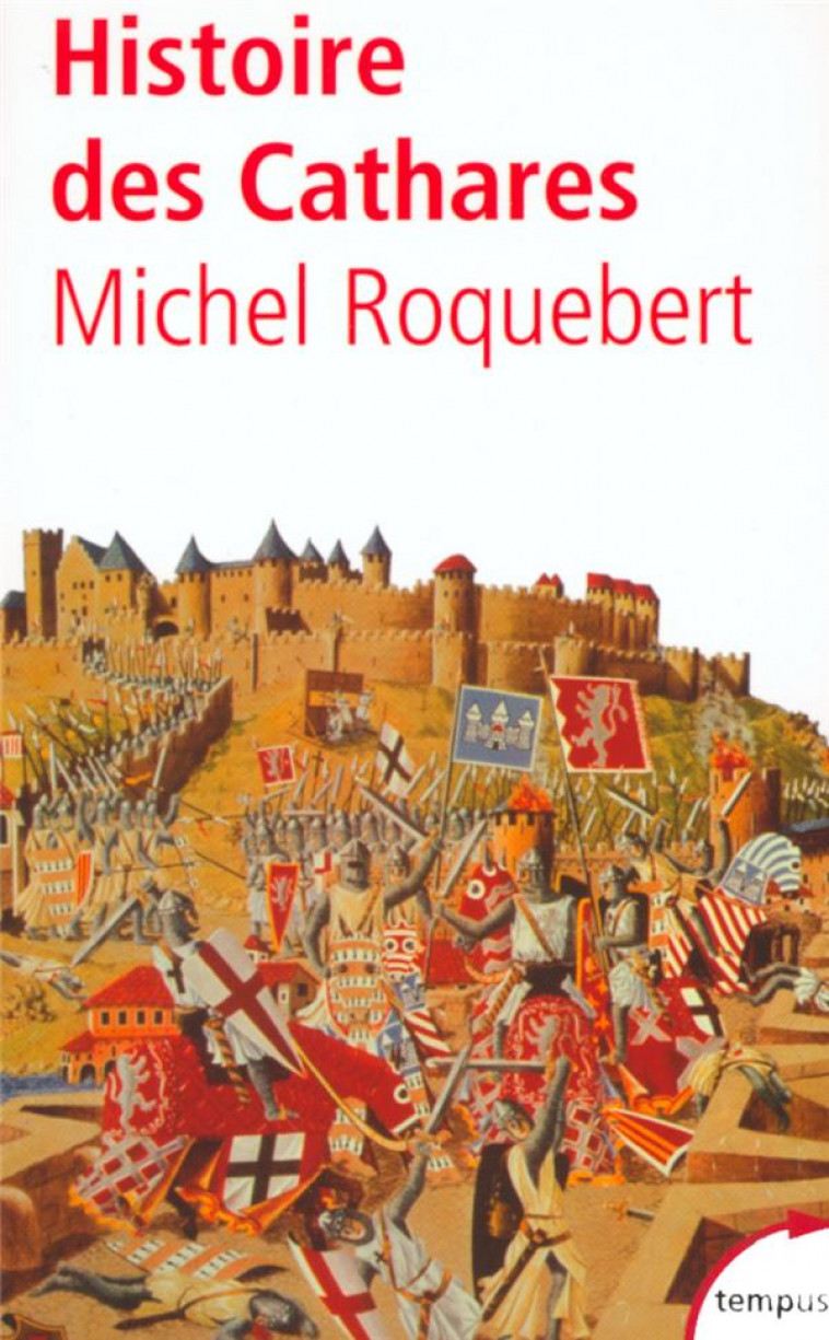 HISTOIRE DES CATHARES - ROQUEBERT, MICHEL - PERRIN