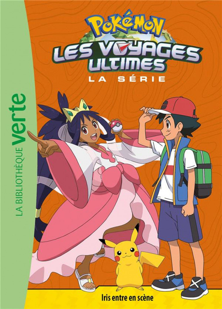 POKEMON LES VOYAGES - T27 - POKEMON LES VOYAGES ULTIMES 27 - IRIS ENTRE EN SCENE - THE POKEMON COMPANY - HACHETTE