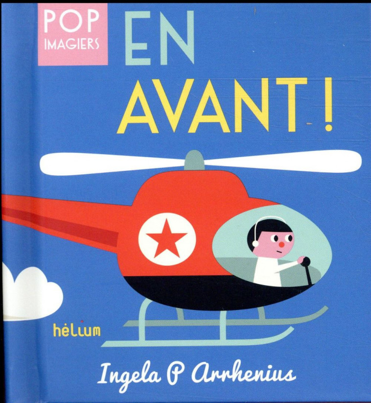 EN AVANT ! - ILLUSTRATIONS, COULEUR - ARRHENIUS INGELA P. - ACTES SUD