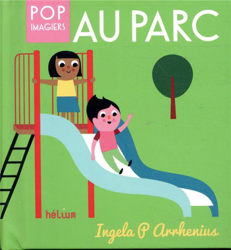 AU PARC - ILLUSTRATIONS, COULEUR - ARRHENIUS INGELA P. - ACTES SUD