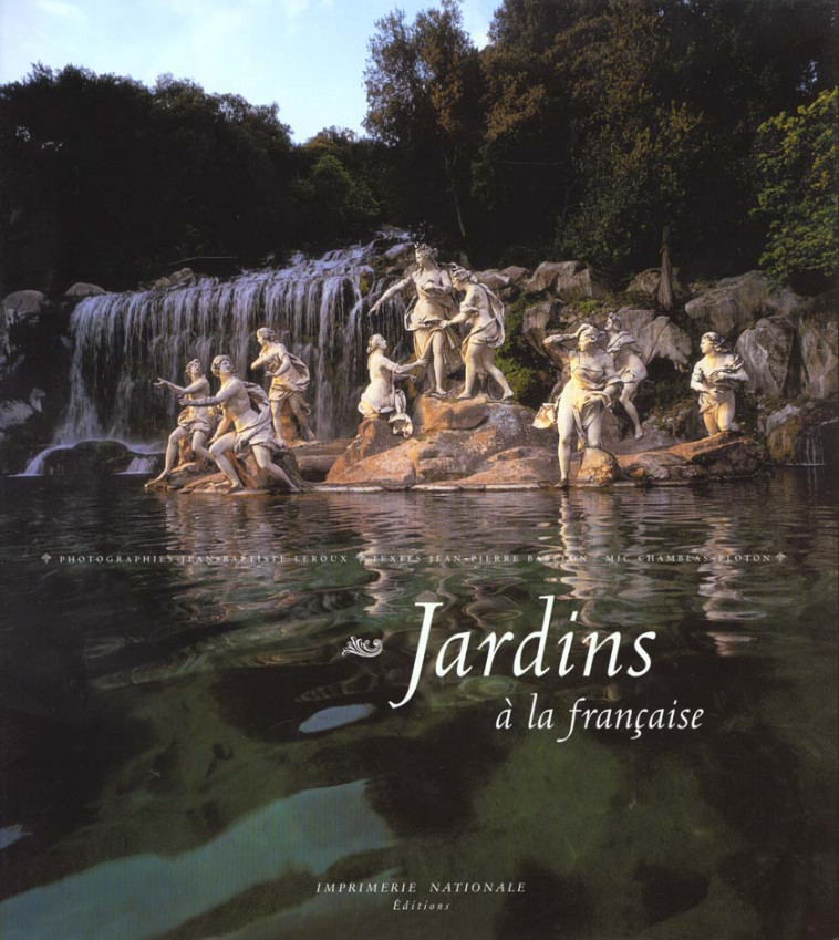 JARDINS A LA FRANCAISE - BABELON/LEROUX - ACTES SUD