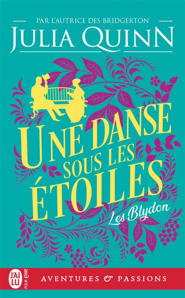 LES BLYDON - T02 - UNE DANSE SOUS LES ETOILES - QUINN JULIA - J'AI LU