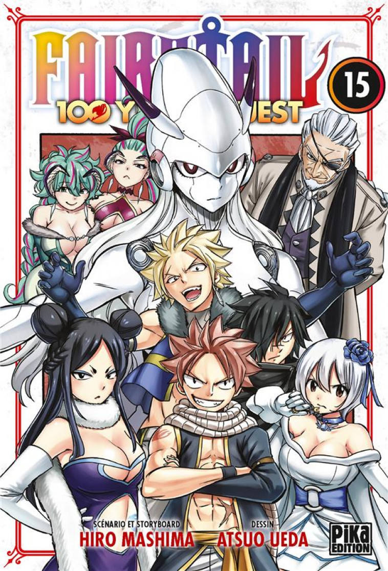 FAIRY TAIL - 100 YEARS QUEST T15 - UEDA/MASHIMA - PIKA