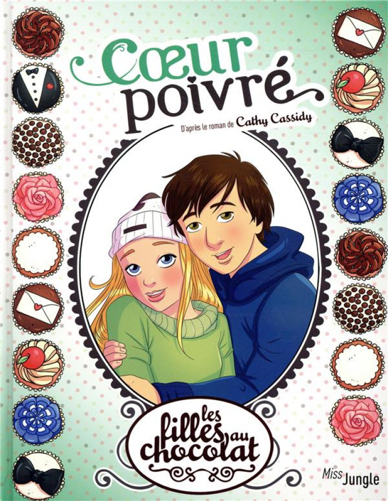 LES FILLES AU CHOCOLAT T.9 : COEUR POIVRE - GRISSEAUX, VERONIQUE  - CASTERMAN