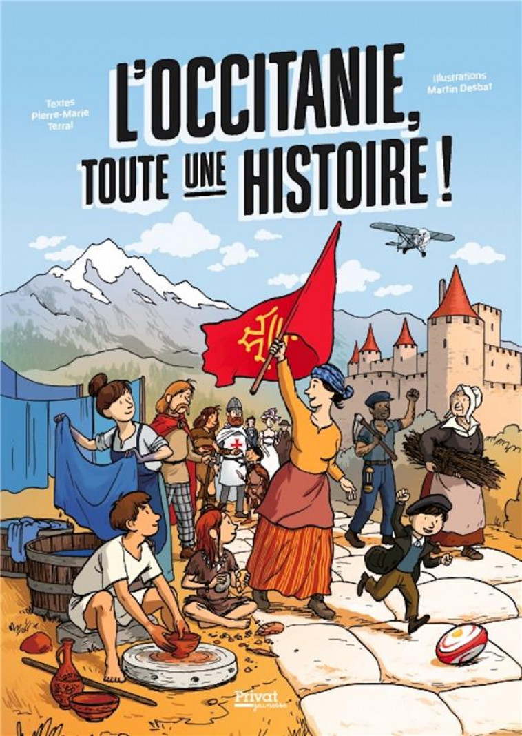 L-OCCITANIE, TOUTE UNE HISTOIRE ! - TERRAL/DESBAT - PRIVAT