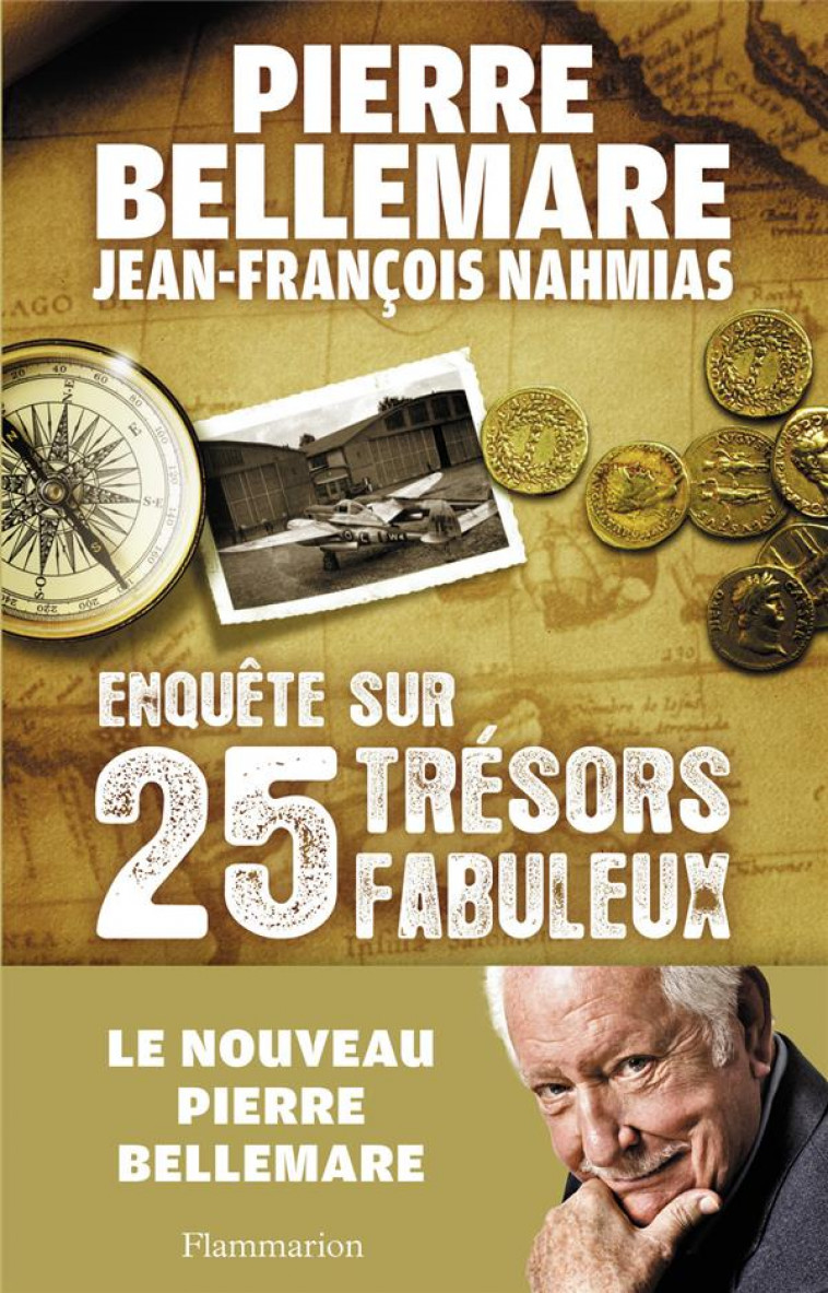 ENQUETES SUR 25 TRESORS FABULEUX - BELLEMARE, PIERRE - FLAMMARION