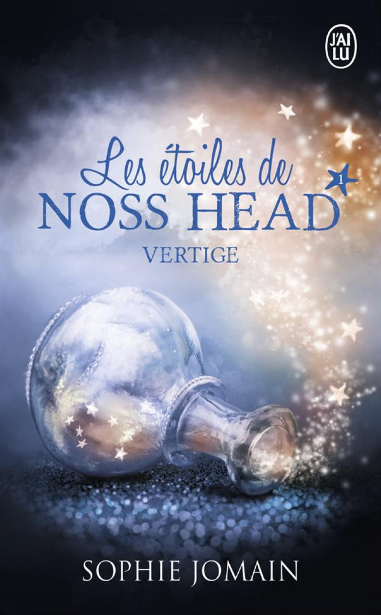 LES ETOILES DE NOSS HEAD T.1  -  VERTIGE - JOMAIN, SOPHIE - J'ai lu