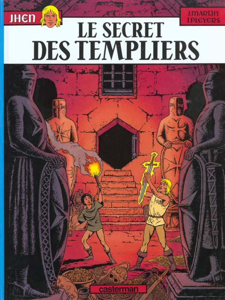 JHEN - T08 - LE SECRET DES TEMPLIERS - MARTIN/PLEYERS - CASTERMAN