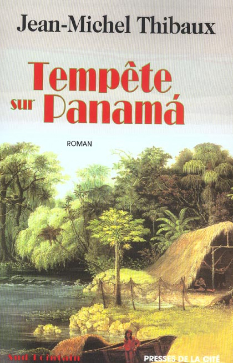 TEMPETE SUR PANAMA - THIBAUX JEAN-MICHEL - PRESSES CITE