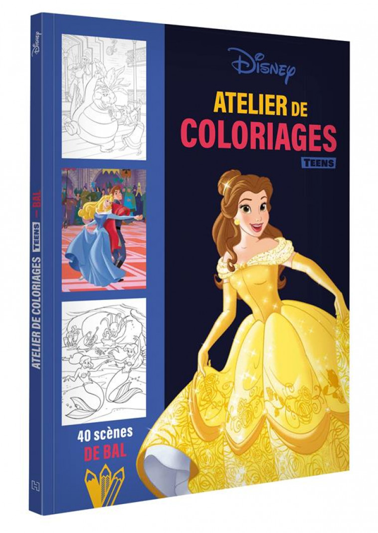 DISNEY TEENS - ATELIER DE COLORIAGES - SCENES DE BAL - XXX - HACHETTE