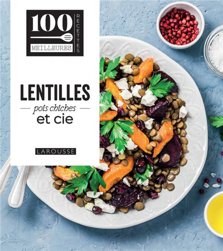 LENTILLES, POIS CHICHES & CIE - COLLECTIF - LAROUSSE