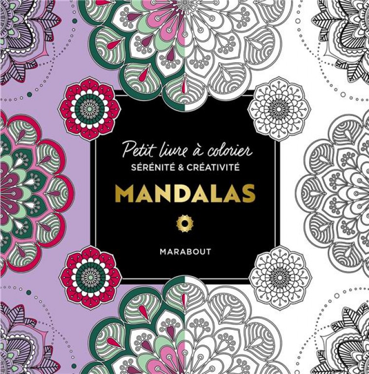 LE PETIT LIVRE DE COLORIAGES - MANDALAS - COLLECTIF - MARABOUT