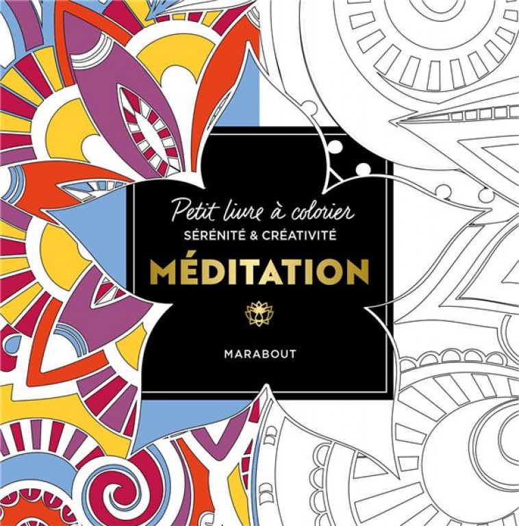 LE PETIT LIVRE DE COLORIAGES - MEDITATION - COLLECTIF - MARABOUT